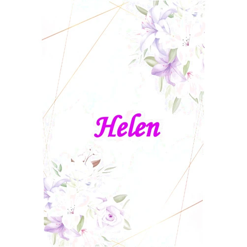Personalized Name Notebooks Helen: Notebook With Name , Lined Notebook, Lined Name Journal Gift For Helen, Personalized Name Journal For Helen,Gift for girls and womens , birthay gift