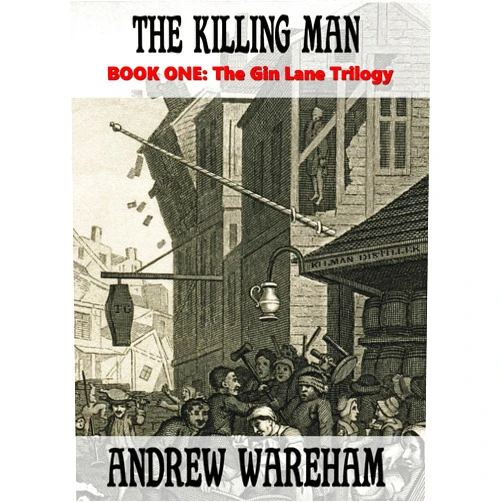 Andrew Wareham The Killing Man (The Gin Lane Trilogy, Book 1)