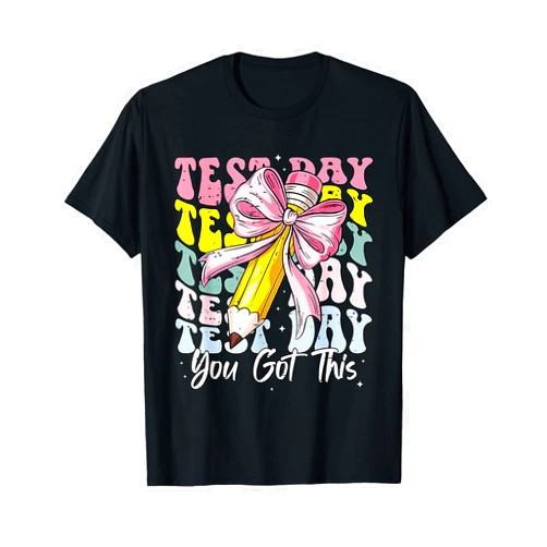 Coquette Pencil Teacher Test Day You Got This Kids Coquette Bow Pencil Teacher Test Day You Got This Testing T-Shirt