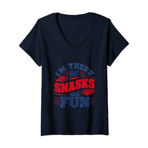 I'm there for snacks and fun Womens I'm there for snacks and fun V-Neck T-Shirt