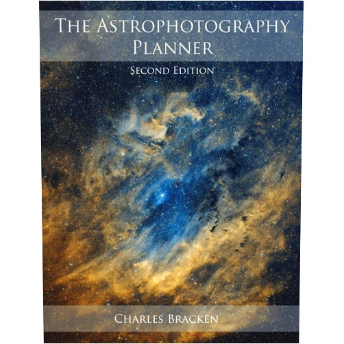 Charles Bracken The Astrophotography Planner: Second Edition