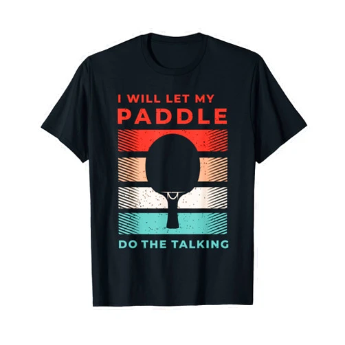 Table Tennis Ping Pong Clothes & Ping Pong Gifts Ping Pong Shirts and Table Tennis Gifts for Ping Pongs T-Shirt