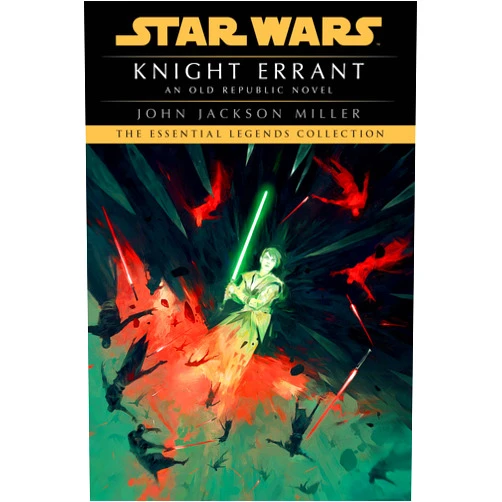 John Jackson Miller Knight Errant: Star Wars Legends