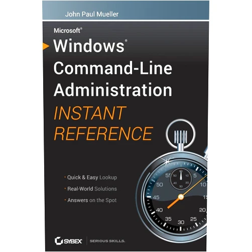John Paul Mueller Windows Command Line Administration Instant Reference