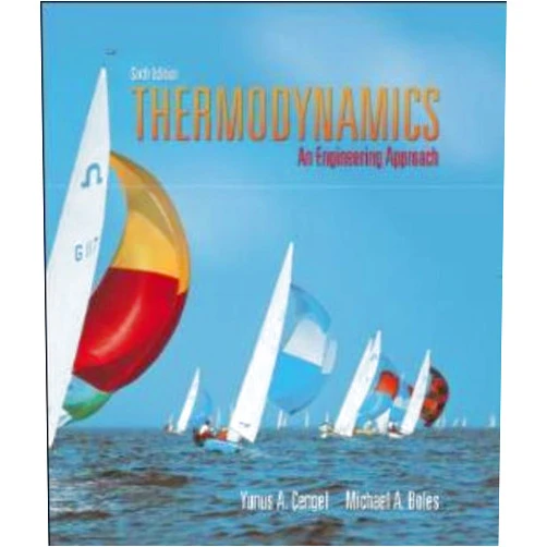 By Yunus Cengel (Author), Michael Boles (Author) Thermodynamics: An Engineering Approach with Student Resource DVD