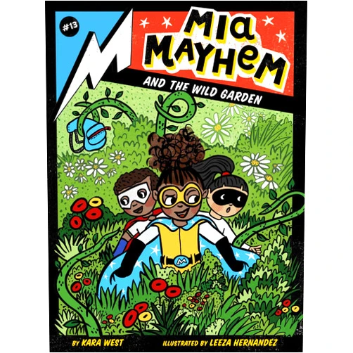 Kara West,Leeza Hernandez Mia Mayhem and the Wild Garden (13)