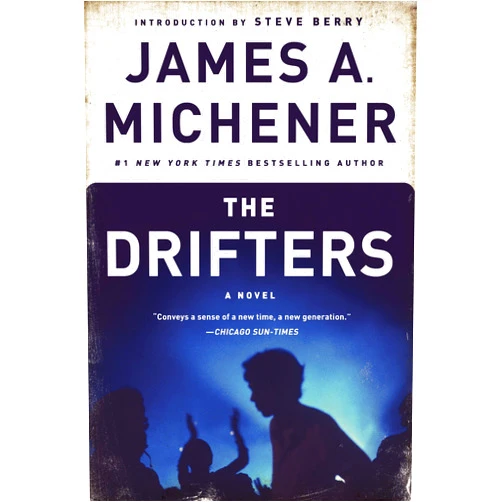 By James A. Michener (Author), Steve Berry (Introduction) Format: Kindle Edition The Drifters: A Novel