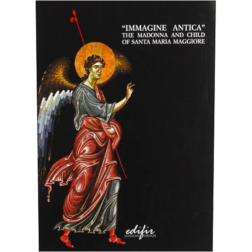 Italian Edition by Marco Ciatti (Editor), Cecilia Frosinini (Editor), Miriam Kimber Barbieri (Translator), Diane Kunzelman (Translator) & 1 more Immagine Antica: The Madonna and Child of Santa Maria Maggiore