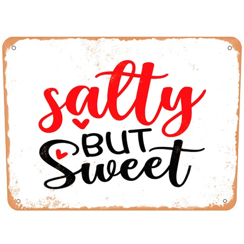 RetroRust 7 x 10 METAL SIGN - Salty But Sweet - Vintage Rusty Look Sign