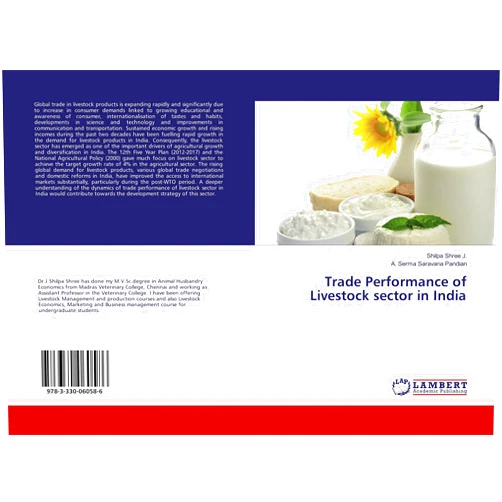 By Shilpa Shree J. (Author), A. Serma Saravana Pandian (Author) Trade Performance of Livestock sector in India