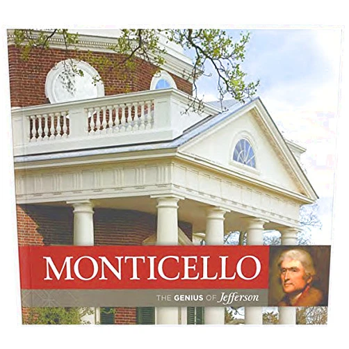 By Thomas Jefferson Foundation (Author) Monticello: The Genius of Jefferson