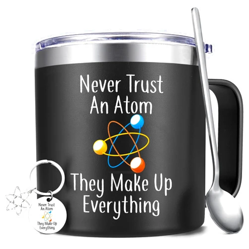 Lifecapido Science Teacher Gift - 'Never Trust an Atom They Make Up Everything' Coffee Mug - 14Oz Stainless Steel, Black - Teacher Appreciation for Science Lovers
