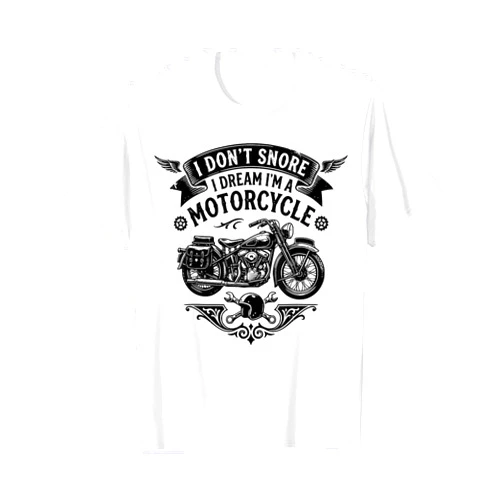 Biker Motorcycle Lover Gifts Funny I Don't Snore I Dream I'm A Motorcycle Snoring Biker T-Shirt