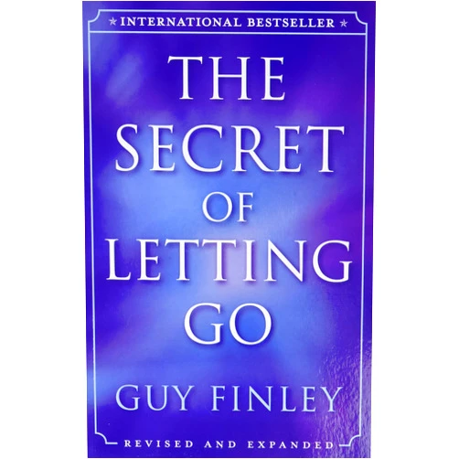 Guy Finley The Secret of Letting Go