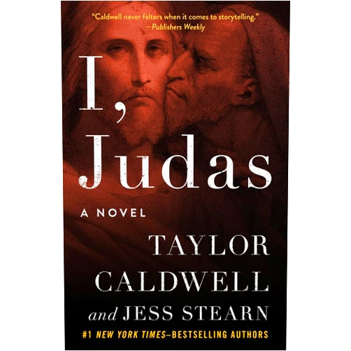 Taylor Caldwell,Jess Stearn I, Judas: A Novel