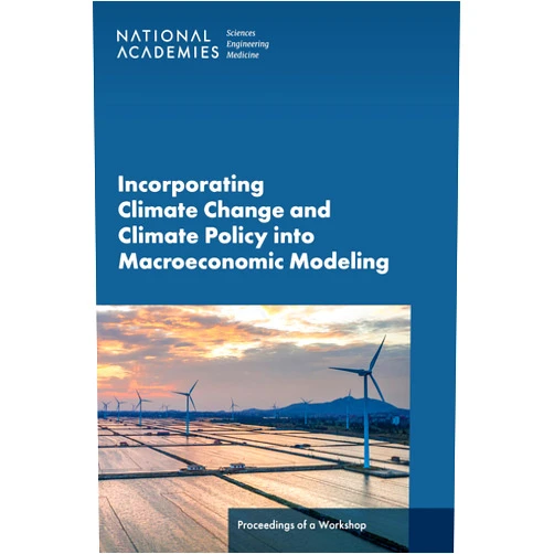 By and Medicine National Academies of Sciences, Engineering (Author), Division of Behavioral and Social Sciences and Education (Author), Policy and Global Affairs (Author), Division on Earth and Life Studies (Author), Board on Environmental Change and Society (Author), and Economic Policy Board on Science, Technology (Author), Board on Atmospheric Sciences and Climate (Author), Roundtable on Macroeconomics and Climate-Related Risks and Opportunities (Author), Katrina Hui (Contributor), Bridget McGovern (Contributor) & 9 more Format: Kindle Edition Incorporating Climate Change and Climate Policy into Macroeconomic Modeling: Proceedings of a Workshop