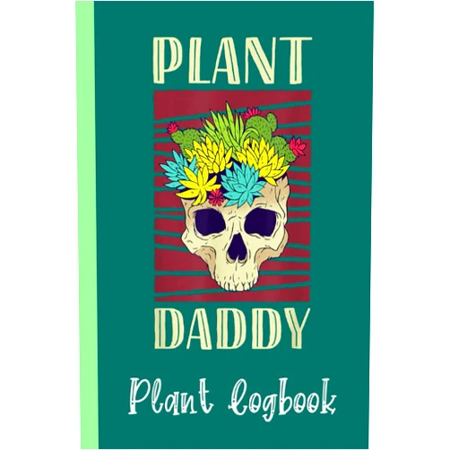 Gardenior Publish Succulent And Cactus Lovers-Plant Daddy Plant Logbook: Garden Planner for Avid Gardeners, Flowers, Vegetable Growing, Plants Profiles, Garden ... Nature Cover Edition 6 x 9 in 120 pages