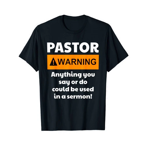 CHRISTIAN FAITH T-SHIRT CO. Funny Pastor Shirt - Warning I Might Put You In A Sermon T-Shirt