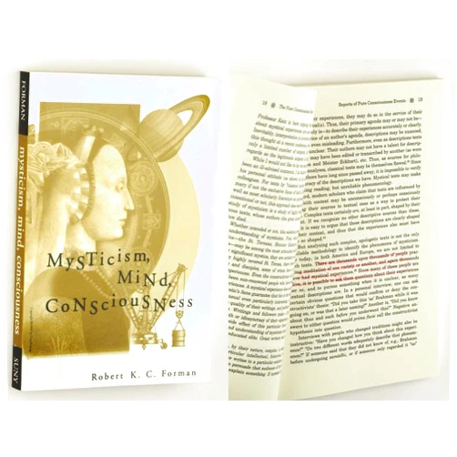 Robert K. C. Forman Mysticism, Mind, Consciousness