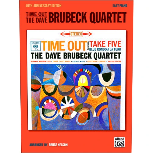 Dave Brubeck,Iola Brubeck,Paul Desmond,Bruce Nelson Time Out -- The Dave Brubeck Quartet: 50th Anniversary (Easy Piano)