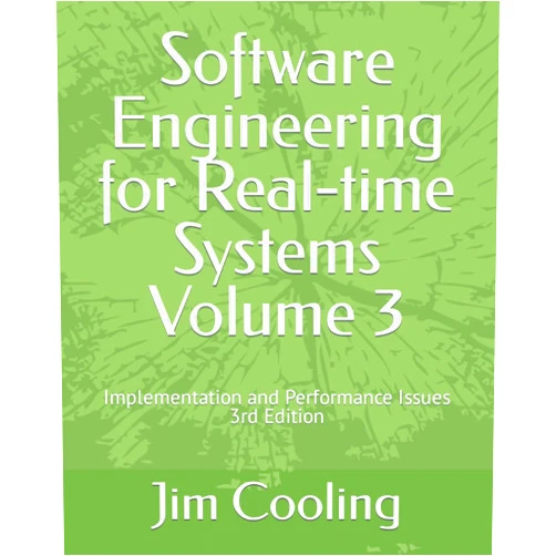 Jim Cooling Software Engineering for Real-time Systems Volume 3: Implementation and performance Issues (Engineering of Real-Time Embedded Systems)