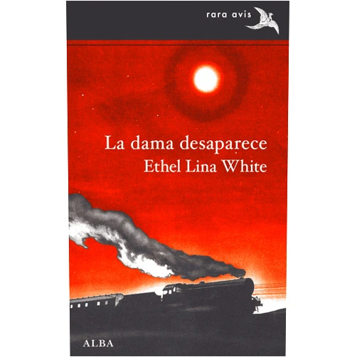 Spanish Edition by Ethel Lina White (Author), Enrique Maldonado Roldán (Translator) Format: Kindle Edition La dama desaparece (Rara Avis nº 33) (Spanish Edition)