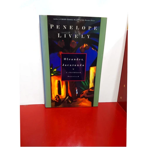 By Penelope Lively (Author) Oleander, Jacaranda: A Childhood Perceived : A Memoir