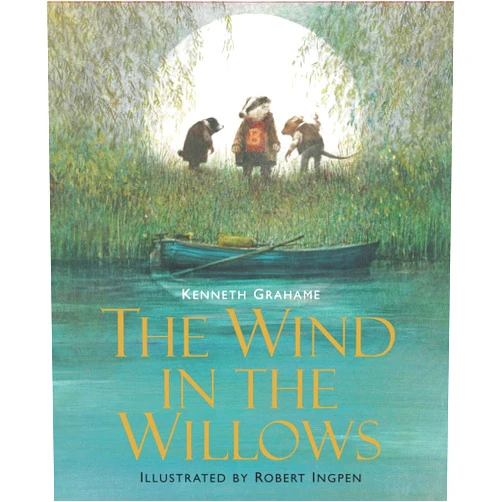 Kenneth Grahame,Robert Ingpen The Wind in the Willows: Illustrated Edition Children's Classics (Union Square Kids Illustrated Classics)