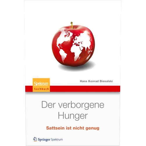 German Edition by Hans Konrad Biesalski (Author), Joachim von Braun (Preface) Der verborgene Hunger: Satt sein ist nicht genug (German Edition)