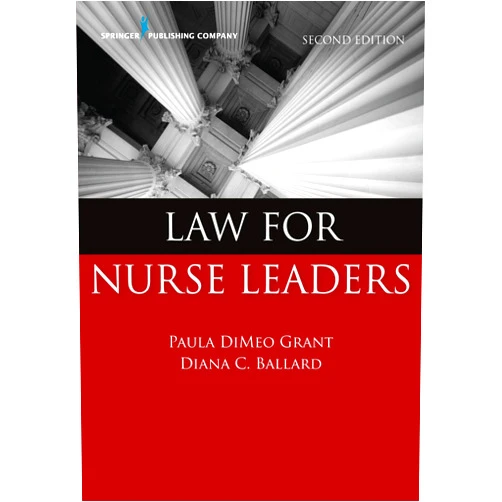 By Diana Ballard JD MBA RN (Author), Paula DiMeo Grant BSN MA JD RN (Author) Format: Kindle Edition Law for Nurse Leaders, Second Edition