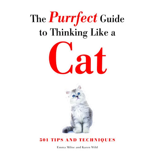 By Emma Milne (Author) The Purrfect Guide to Thinking Like a Cat