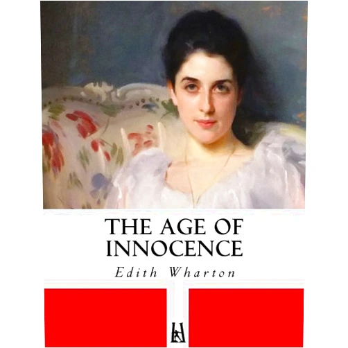 By Edith Wharton (Author) The Age of Innocence