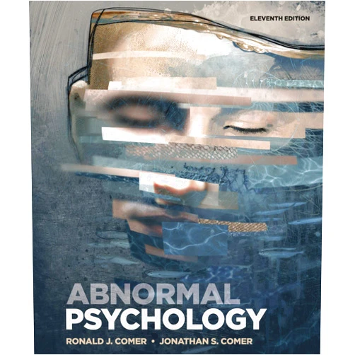 Ronald Comer,Jonathan Comer Abnormal Psychology