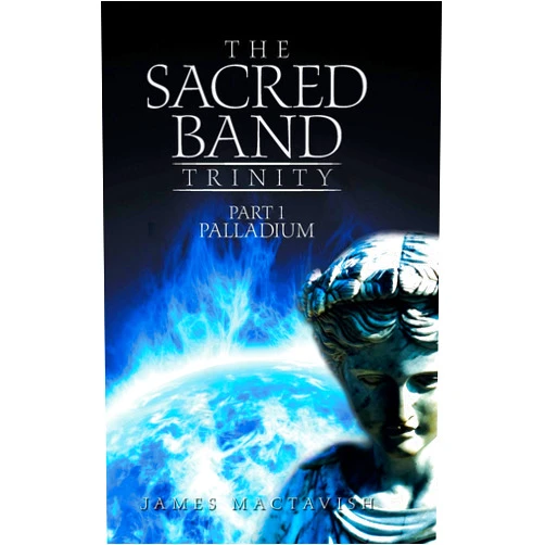 James Mactavish The Sacred Band Trinity: Part 1 Palladium