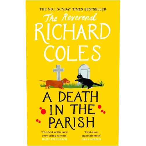 By Richard Coles (Author) A Death in the Parish : The No. 1 Sunday Times Bestseller Richard Coles