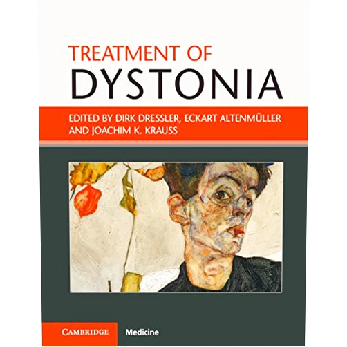Dirk Dressler,Eckart Altenmüller,Joachim K. Krauss Treatment of Dystonia