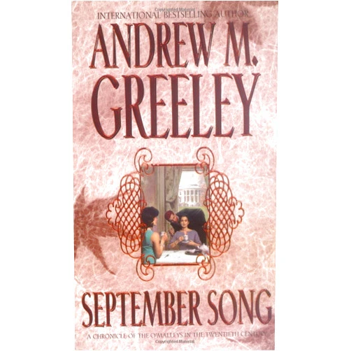 Andrew M. Greeley September Song: A Cronicle of the O'Malley's in the Twentieth Century (Family Saga)