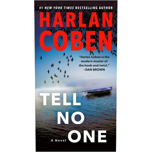 By Harlan Coben (Author) Format: Kindle Edition Tell No One: A Novel