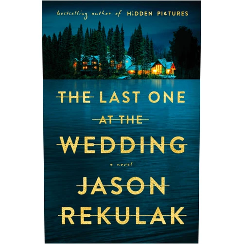 Jason Rekulak The Last One at the Wedding