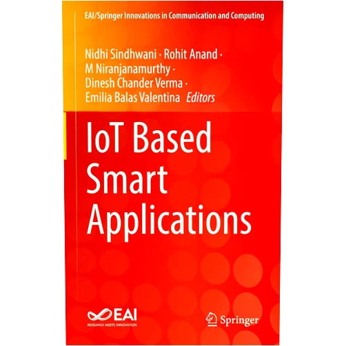 By Nidhi Sindhwani (Editor), Rohit Anand (Editor), M Niranjanamurthy (Editor), Dinesh Chander Verma (Editor), Emilia Balas Valentina (Editor) & 1 more Format: Kindle Edition IoT Based Smart Applications (EAI/Springer Innovations in Communication and Computing)