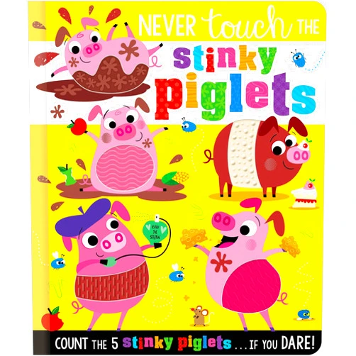By Christie Hainsby (Author), Stuart Lynch (Illustrator) Never Touch the Stinky Piglets