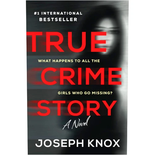 Joseph Knox True Crime Story: A Novel