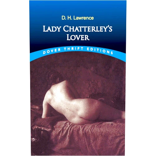 D. H. Lawrence Lady Chatterley's Lover (Dover Thrift Editions: Classic Novels)