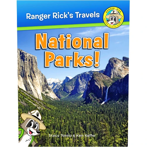 Stacy Tornio,Ken Keffer Ranger Rick's Travels: National Parks