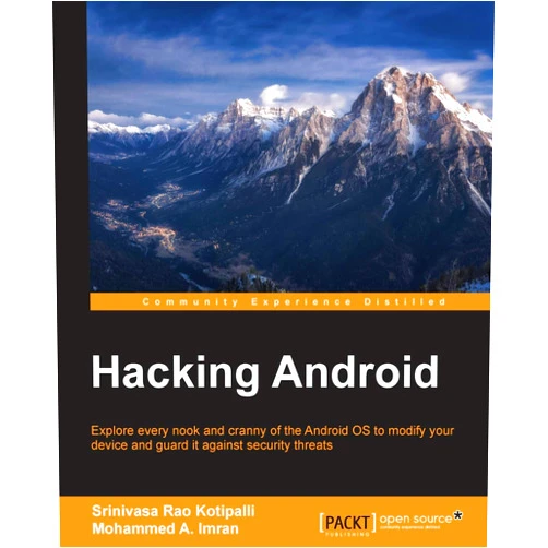 By Srinivasa Rao Kotipalli (Author), Mohammed A. Imran (Author) Hacking Android