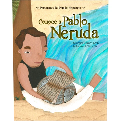 Georgina Lázaro León,Valeria Cis Conoce a Pablo Neruda (Personajes del Mundo Hispanico) (Spanish Edition)