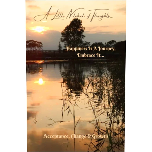 Mr. Conor Brosnan,Ms. Colene O'Callaghan Happiness Is A Journey, Embrace It...: A Little Notebook of Thoughts