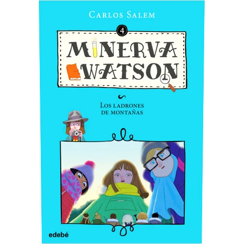 Carlos Salem Sola,María José García Simavilla MINERVA WATSON Y LOS LADRONES DE MONTAÑAS (Spanish Edition)