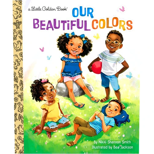 Nikki Shannon Smith,Bea Jackson Our Beautiful Colors (Little Golden Book)