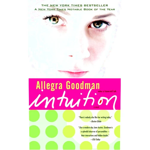 Allegra Goodman Intuition